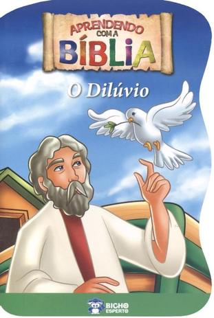 Livro - Aprendendo com a Bíblia - O Dilúvio - Bicho esperto Menor preço em Livro - Aprendendo com a Bíblia - O Dilúvio - Bicho esperto