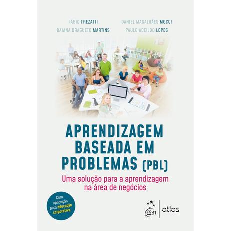 Livro - Aprendizagem Baseada em Problemas - Frezatti - Atlas Menor preço em Livro - Aprendizagem Baseada em Problemas - Frezatti - Atlas