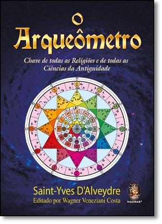 Livro - Arqueômetro, O: Chave de Todas as Religiões e de Todas as Ciências da Antiguidade - Editora Menor preço em Livro - Arqueômetro, O: Chave de Todas as Religiões e de Todas as Ciências da Antiguidade - Editora