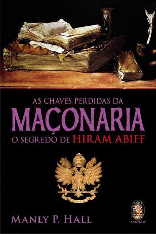 Livro - As chaves perdidas da maçonaria Menor preço em Livro - As chaves perdidas da maçonaria