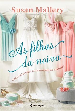 Livro - As filhas da noiva Menor preço em Livro - As filhas da noiva