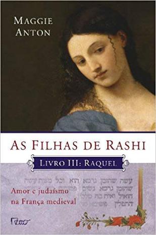 Livro - As filhas de Rashi - Raquel Menor preço em Livro - As filhas de Rashi - Raquel