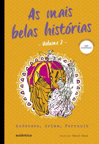 Livro - As mais belas histórias - Vol. 2 - (Texto integral - Clássicos Autêntica) Menor preço em Livro - As mais belas histórias - Vol. 2 - (Texto integral - Clássicos Autêntica)