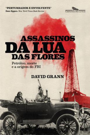 Livro - Assassinos da Lua das Flores Menor preço em Livro - Assassinos da Lua das Flores