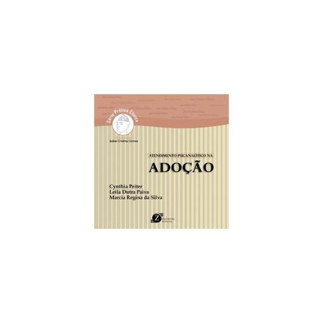 Livro - Atendimento Psicanalítico na Adoção - Peiter - Zagodoni Menor preço em Livro - Atendimento Psicanalítico na Adoção - Peiter - Zagodoni