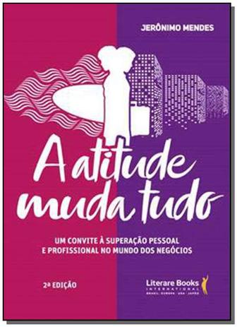 Livro - Atitude Muda Tudo, A - Ser mais Menor preço em Livro - Atitude Muda Tudo, A - Ser mais