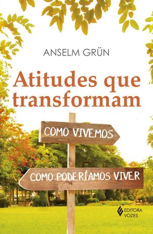 Livro - Atitudes que transformam - Como vivemos, como poderíamos viver Menor preço em Livro - Atitudes que transformam - Como vivemos, como poderíamos viver