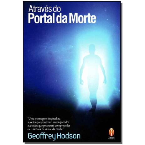 Livro - Atraves Do Portal Da Morte - Teosofica Menor preço em Livro - Atraves Do Portal Da Morte - Teosofica