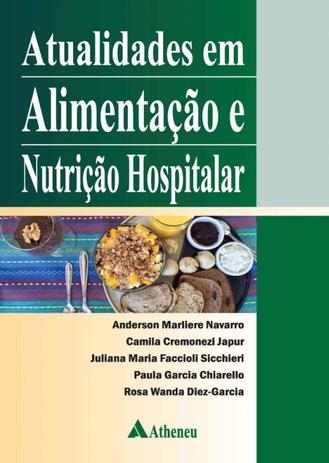 Livro - Atualidades em alimentação e nutrição hospitalar Menor preço em Livro - Atualidades em alimentação e nutrição hospitalar