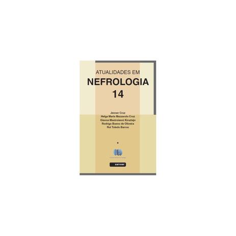 Livro - Atualidades em Nefrologia 14 - Cruz - Sarvier Menor preço em Livro - Atualidades em Nefrologia 14 - Cruz - Sarvier