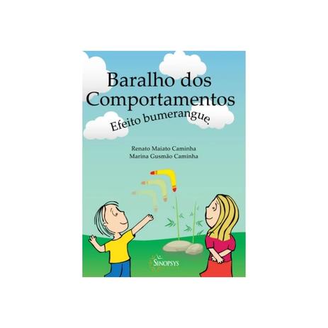 Livro - Baralho dos Comportamentos: Efeito Bumerangue - Caminha 1ª edição - Sinopsys Menor preço em Livro - Baralho dos Comportamentos: Efeito Bumerangue - Caminha 1ª edição - Sinopsys
