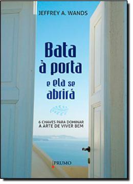Livro - Bata A Porta E Ela Se Abrira - Pru - prumo (rocco) Menor preço em Livro - Bata A Porta E Ela Se Abrira - Pru - prumo (rocco)