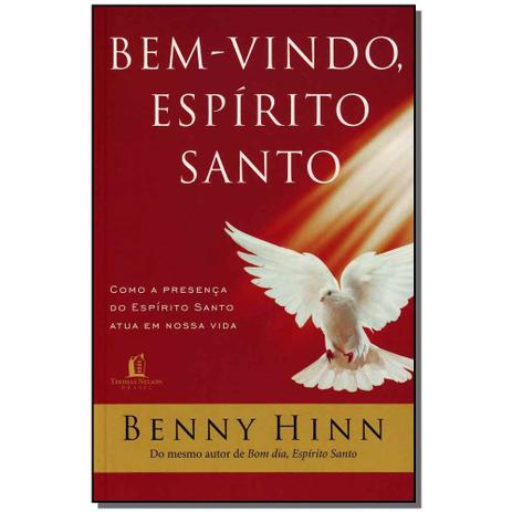 Livro - Bem-Vindo, Espirito Santo - Thomas nelson Menor preço em Livro - Bem-Vindo, Espirito Santo - Thomas nelson