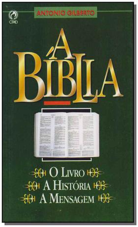 Livro - Biblia, A : O Livro, A Historia, A Mensagem - Cpad Menor preço em Livro - Biblia, A : O Livro, A Historia, A Mensagem - Cpad