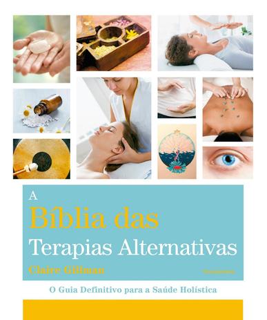 Livro - Bíblia Das Terapias Alternativas Menor preço em Livro - Bíblia Das Terapias Alternativas
