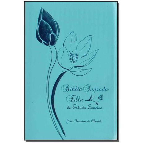 Livro - Biblia Sagrada Ella - Estudo Conciso - Azul - Geografica Menor preço em Livro - Biblia Sagrada Ella - Estudo Conciso - Azul - Geografica