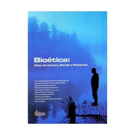 Livro - Bioética: Meio Ambiente, Saúde e Pesquisa - Mendonça - Iátria Menor preço em Livro - Bioética: Meio Ambiente, Saúde e Pesquisa - Mendonça - Iátria