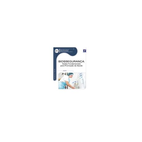 Livro - Biossegurança - Ações Fundamentais para Promoção da Saúde - Série Eixos - Barsano - Iátria Menor preço em Livro - Biossegurança - Ações Fundamentais para Promoção da Saúde - Série Eixos - Barsano - Iátria