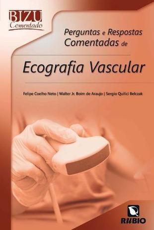 Livro Bizu Comentado Perg E Resp Ecocardiografia Vascular - Rubio Menor preço em Livro Bizu Comentado Perg E Resp Ecocardiografia Vascular - Rubio