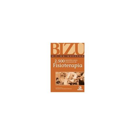 Livro - BIZU - O X Da Questão - 2.500 Questões para Concursos de Fisioterapia - Justiniano - Rúbio Menor preço em Livro - BIZU - O X Da Questão - 2.500 Questões para Concursos de Fisioterapia - Justiniano - Rúbio