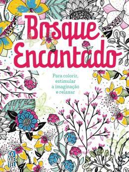 Livro - Bosque encantado s/p para colorir, estimular a imaginaçao e relaxar - Coq - coquetel (ediouro) Menor preço em Livro - Bosque encantado s/p para colorir, estimular a imaginaçao e relaxar - Coq - coquetel (ediouro)