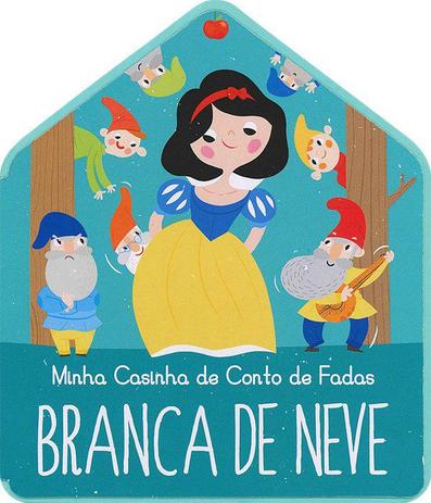 Livro - Branca de Neve : Minha casinha de conto de fadas Menor preço em Livro - Branca de Neve : Minha casinha de conto de fadas