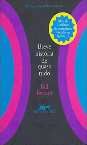 Livro - Breve história de quase tudo Menor preço em Livro - Breve história de quase tudo