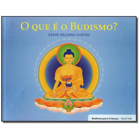Livro - Budismo Para Criancas - N.3 - O Que E O Budismo - Editora tharpa brasil Menor preço em Livro - Budismo Para Criancas - N.3 - O Que E O Budismo - Editora tharpa brasil