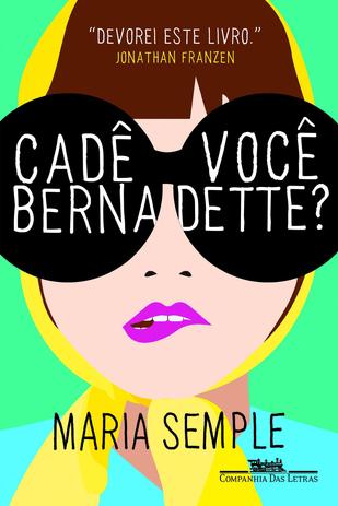 Livro - Cadê você Bernadette? Menor preço em Livro - Cadê você Bernadette?
