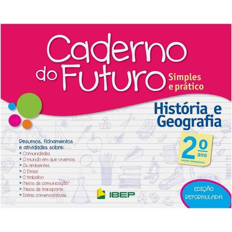 Livro Caderno Do Futuro História E Geografia 2º Ano - Ibep Menor preço em Livro Caderno Do Futuro História E Geografia 2º Ano - Ibep