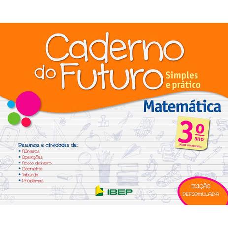 Livro Caderno Do Futuro Matemática 3 Ano - Ibep Menor preço em Livro Caderno Do Futuro Matemática 3 Ano - Ibep