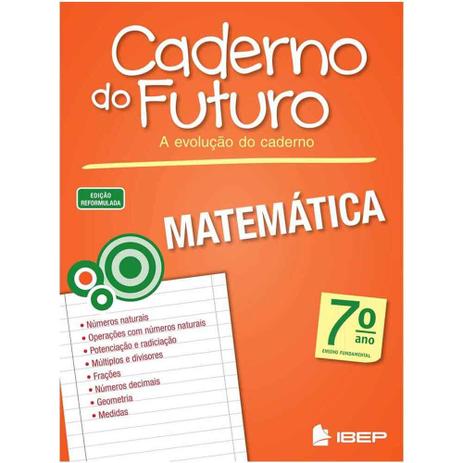 Livro Caderno do Futuro Matemática 7º Ano - Ibep Menor preço em Livro Caderno do Futuro Matemática 7º Ano - Ibep