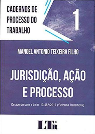 Livro - Cadernos de processo do trabalho, 1: Jurisdição, ação e processo Menor preço em Livro - Cadernos de processo do trabalho, 1: Jurisdição, ação e processo
