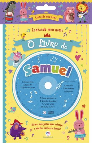 Livro - Cantando meu nome - O livro do Samuel Menor preço em Livro - Cantando meu nome - O livro do Samuel