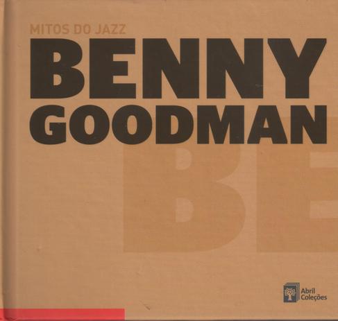 Livro + CD Mitos do Jazz - Benny Goodman - Abril Menor preço em Livro + CD Mitos do Jazz - Benny Goodman - Abril