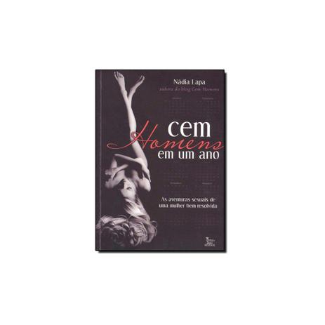 Livro - Cem Homens em um Ano: As Aventuras Sexuais de Uma Mulher bem Resolvida - Matrix - urbana Menor preço em Livro - Cem Homens em um Ano: As Aventuras Sexuais de Uma Mulher bem Resolvida - Matrix - urbana