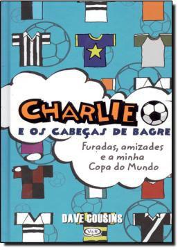 Livro - Charlie E Os Cabeças De Bagre - Vea - vr vergara riba Menor preço em Livro - Charlie E Os Cabeças De Bagre - Vea - vr vergara riba