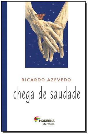 Livro - Chega De Saudade - Moderna Menor preço em Livro - Chega De Saudade - Moderna