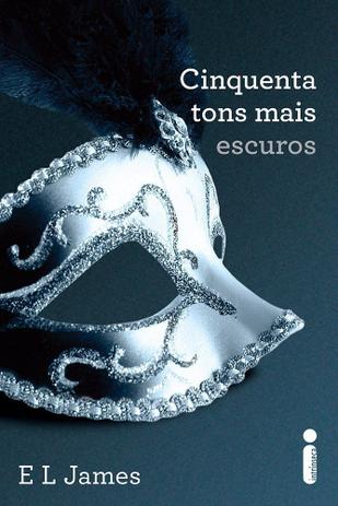 Livro - Cinquenta tons mais escuros - (Série Cinquenta tons de cinza vol. 2) Menor preço em Livro - Cinquenta tons mais escuros - (Série Cinquenta tons de cinza vol. 2)