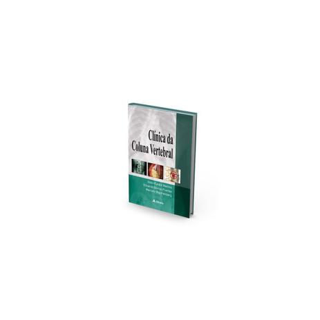 Livro - Clínica da Coluna Vertebral - UNIFESP - Martins - Atheneu Menor preço em Livro - Clínica da Coluna Vertebral - UNIFESP - Martins - Atheneu