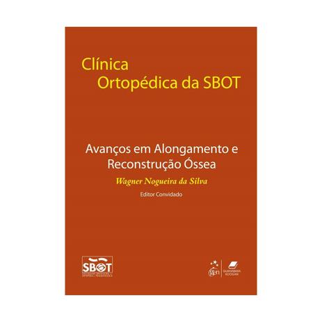 Livro - Clínica Ortopédica da Sbot Avanços em Alongamneto e Reconstrução Óssea - SBOT - Guanabara Menor preço em Livro - Clínica Ortopédica da Sbot Avanços em Alongamneto e Reconstrução Óssea - SBOT - Guanabara
