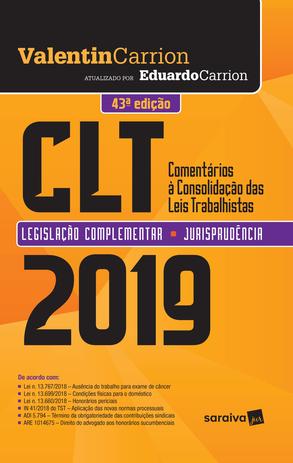 Livro - CLT : Comentários à consolidação das leis de trabalho - 43ª edição de 2019 Menor preço em Livro - CLT : Comentários à consolidação das leis de trabalho - 43ª edição de 2019