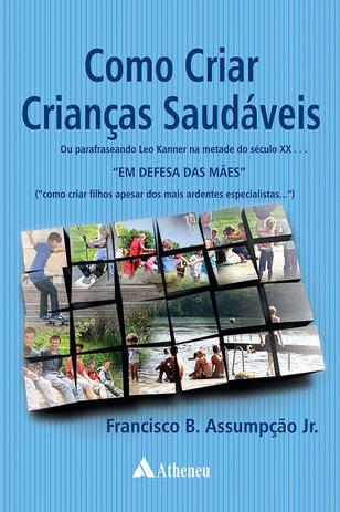 Livro - Como Criar Crianças Saudáveis Menor preço em Livro - Como Criar Crianças Saudáveis