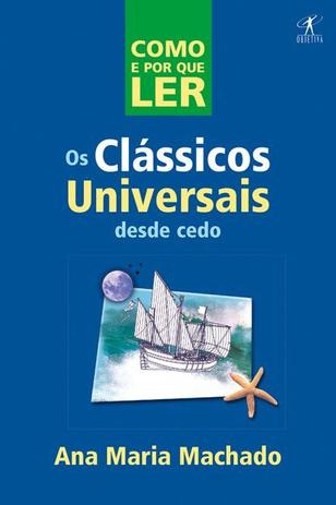 Livro - Como e por que ler os clássicos universais desde cedo Menor preço em Livro - Como e por que ler os clássicos universais desde cedo