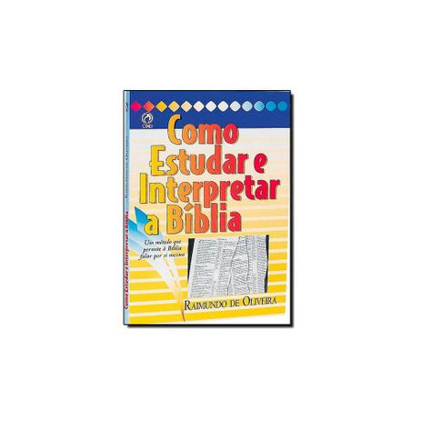 Livro - Como Estudar e Interpretar a Bíblia: Um Método que Permite À Bíblia Falar Por Si Mesma - Editora Menor preço em Livro - Como Estudar e Interpretar a Bíblia: Um Método que Permite À Bíblia Falar Por Si Mesma - Editora