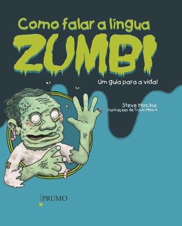 Livro - Como falar a língua zumbi Menor preço em Livro - Como falar a língua zumbi