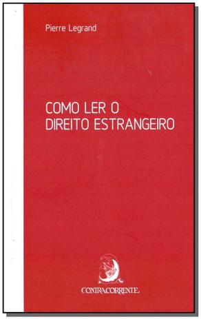 Livro - Como Ler O Direito Estrangeiro - Contracorrente Menor preço em Livro - Como Ler O Direito Estrangeiro - Contracorrente
