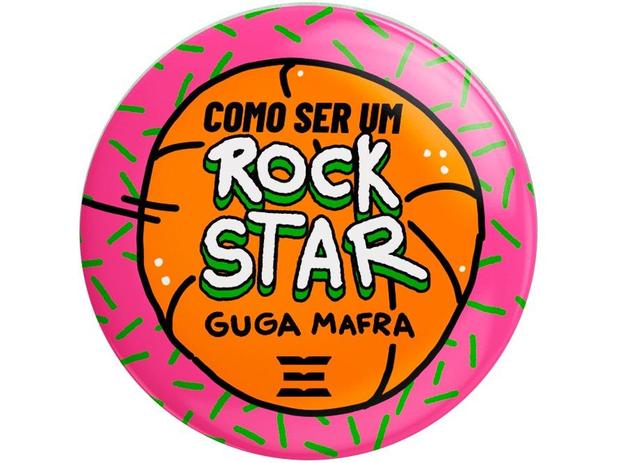Livro Como ser um Rockstar Guga Mafra - com Brinde Pré-venda