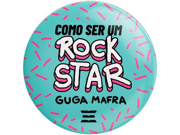 Livro Como ser um Rockstar Guga Mafra - com Brinde Pré-venda