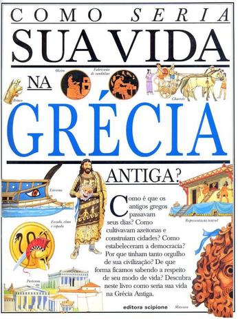 Livro - Como seria sua vida na Grécia Antiga? Menor preço em Livro - Como seria sua vida na Grécia Antiga?